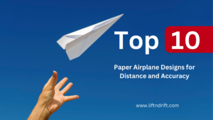 The top 10 paper airplane designs for distance and accuracy