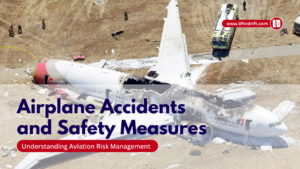 Airplane Accidents and Safety Measures-Understanding Aviation Risk Management
