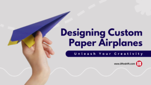 Designing Custom Paper Airplanes-Unleash Your Creativity