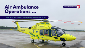 The Role of Airplanes in Emergency Medical Services- Air Ambulance Operations